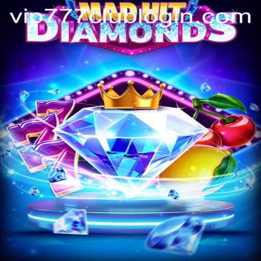 Game Overview and Rules of MadHitDiamonds Featuring VIP777.COM PH