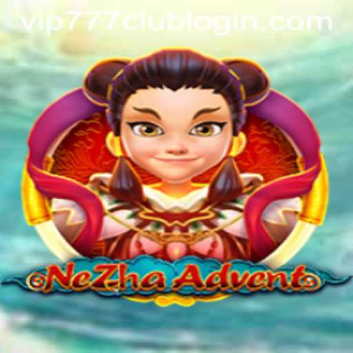 Exploring the Thrilling World of NeZhaAdvent and How VIP777.COM PH Enhances the Experience