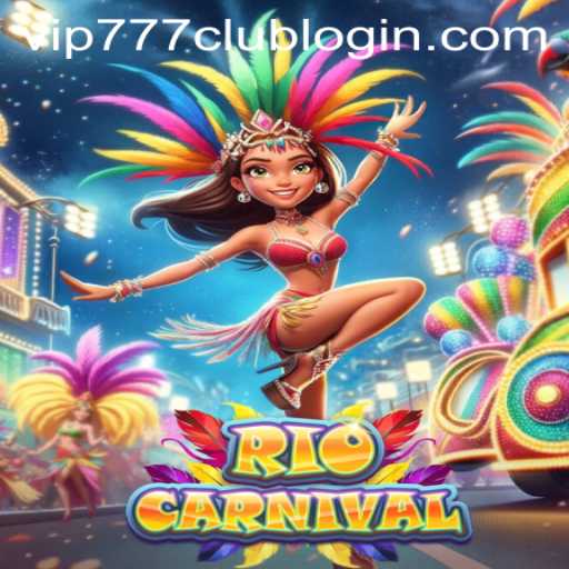 Experience the Festive Excitement of RioCarnival with VIP777.COM PH