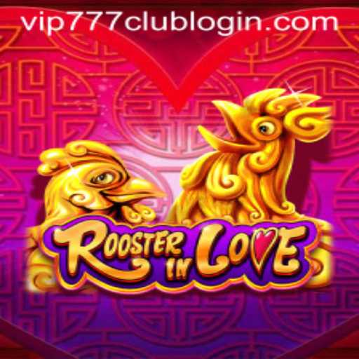 Unveiling the Delight of RoosterInLove: A Comprehensive Guide to the Game and Updates on VIP777.COM PH