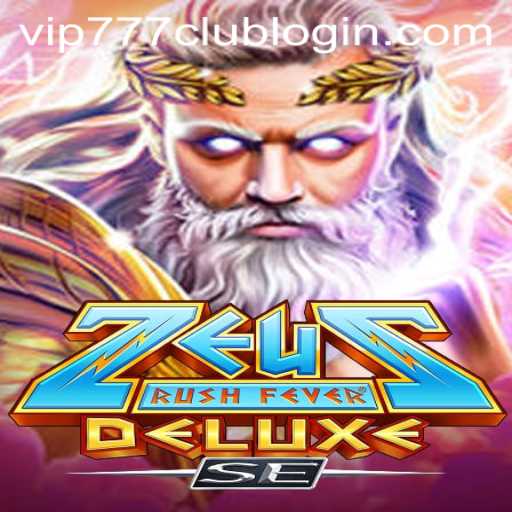 Discover the Thrill of ZeusRushFeverDeluxeSE: A Comprehensive Guide